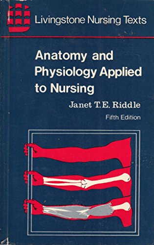 Imagen de archivo de Anatomy and Physiology Applied to Nursing a la venta por J J Basset Books, bassettbooks, bookfarm.co.uk