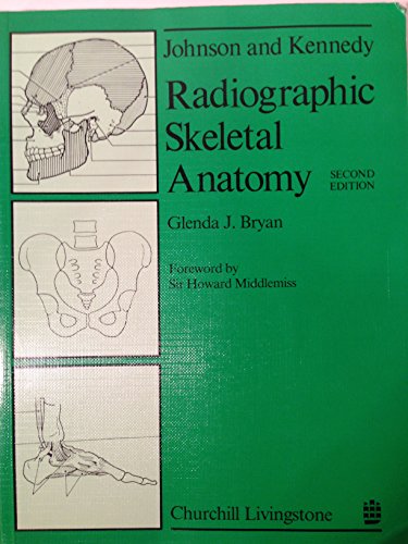 Imagen de archivo de Johnson and Kennedy: Radiographic Skeletal Anatomy a la venta por Anybook.com