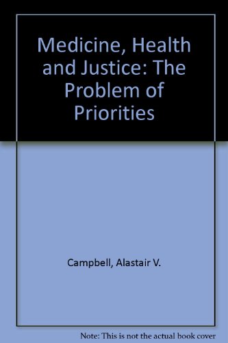 Beispielbild fr Medicine, health, and justice: The problem of priorities zum Verkauf von Wonder Book