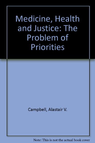 Stock image for Medicine, health, and justice: The problem of priorities for sale by Wonder Book
