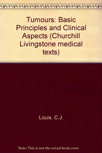 Stock image for Tumours: Basic Principles and Clinical Aspects for sale by Lady Lisa's Bookshop