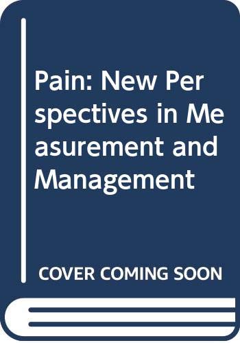 Imagen de archivo de Pain: New Perspectives in Measurement and Management a la venta por medimops