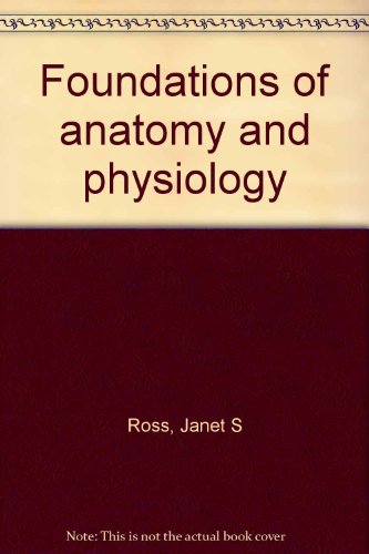 9780443018084: Foundations of anatomy and physiology