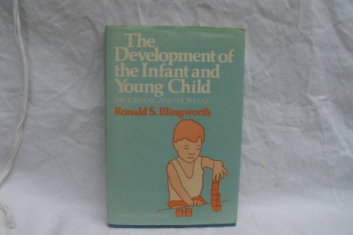 Beispielbild fr The Development of the Infant and Young Child : Normal and Abnormal zum Verkauf von Better World Books Ltd