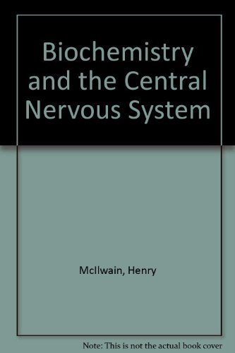 9780443019616: Biochemistry and the Central Nervous System