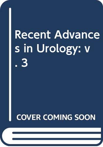 Stock image for Recent Advances in Urology: v. 3 for sale by medimops