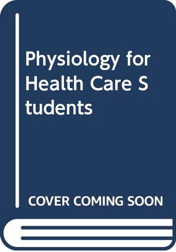 Beispielbild fr Physiology for Health Care Students zum Verkauf von PsychoBabel & Skoob Books