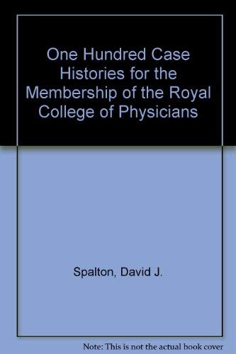 Imagen de archivo de One Hundred Case Histories for the Membership of the Royal College of Physicians a la venta por Goldstone Books