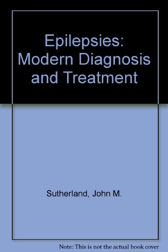9780443021848: Epilepsies: Modern Diagnosis and Treatment