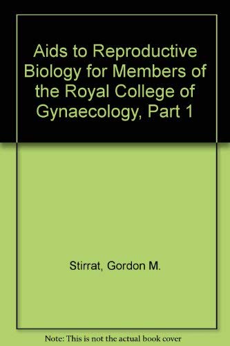 Beispielbild fr Aids to Reproductive Biology for Members of the Royal College of Gynaecology, Part 1 zum Verkauf von Cambridge Rare Books