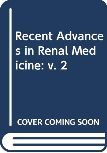 Beispielbild fr Recent Advances in Renal Medicine (Volume 2) zum Verkauf von Anybook.com