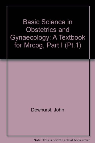 Imagen de archivo de Basic Science in Obstetrics and Gynaecology: A Textbook for Mrcog, Part I a la venta por HPB-Red