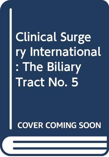 Imagen de archivo de Clinical Surgery International: The Biliary Tract (Volume 5) a la venta por Anybook.com