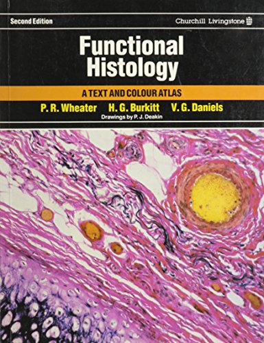 Beispielbild fr Functional Histology: A Text and Colour Atlas zum Verkauf von AwesomeBooks
