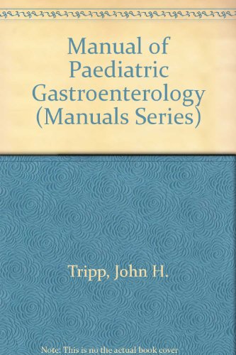 Stock image for Manual of Pediatric Gastroenterology (Manuals Series) for sale by Discover Books