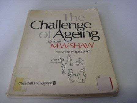 Imagen de archivo de The Challenge of Ageing: a Multidisciplinary Approach To Extended Care a la venta por Book Haven