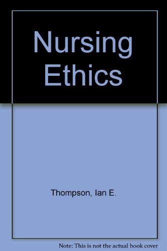 Beispielbild fr Nursing Ethics zum Verkauf von PsychoBabel & Skoob Books