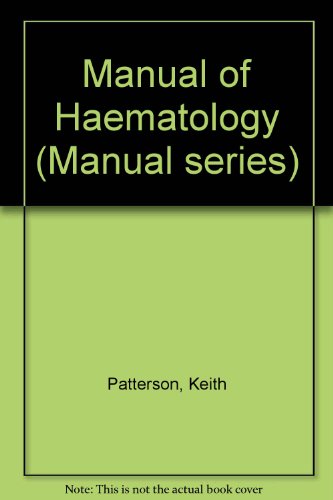 Imagen de archivo de Manual of Haematology (Manual series) a la venta por AwesomeBooks