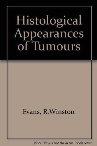 EVANS' Histological Appearances of Tumours. [Fourth Edition]