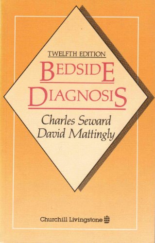 Bedside diagnosis (9780443026669) by Seward, Charles