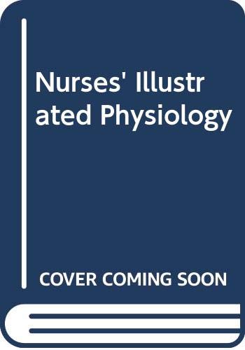 Beispielbild fr Nurses Illustrated Physiology zum Verkauf von Reuseabook