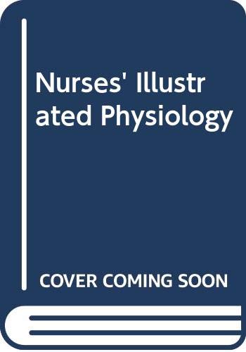 9780443027031: Nurses' Illustrated Physiology