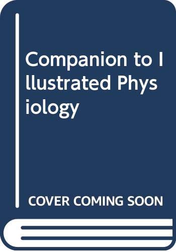 Beispielbild fr Illustrated Physiology: Companion to 4r.e zum Verkauf von Reuseabook