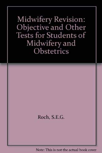 9780443027536: Midwifery Revision: Objective and Other Tests for Students of Midwifery and Obstetrics