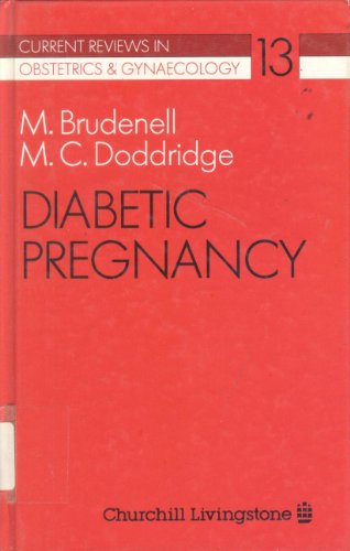 9780443027925: Diabetic Pregnancy (Current reviews in obstetrics & gynaecology)