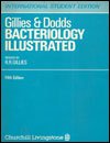 Beispielbild fr Gillies & Dodds Bacteriology Illustrated zum Verkauf von Wonder Book
