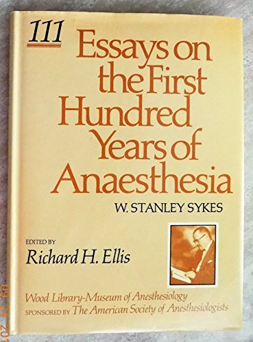 Beispielbild fr Essays on the First Hundred Years of Anaesthesia. Volume I-III (3-volume set) zum Verkauf von Antiquariaat Schot