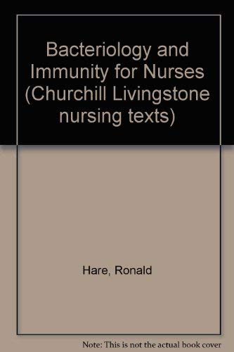 Beispielbild fr Bacteriology and Immunity for Nurses (Churchill Livingstone nursing texts) zum Verkauf von Goldstone Books