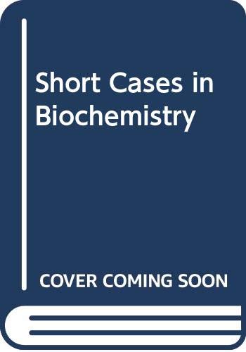 Short cases in clinical biochemistry (9780443029295) by Geoffrey V. Gill; Michael F. Laker