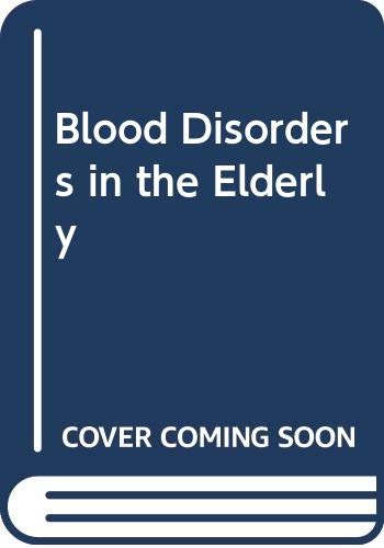 Stock image for Blood Disorders in the Elderly for sale by Doss-Haus Books