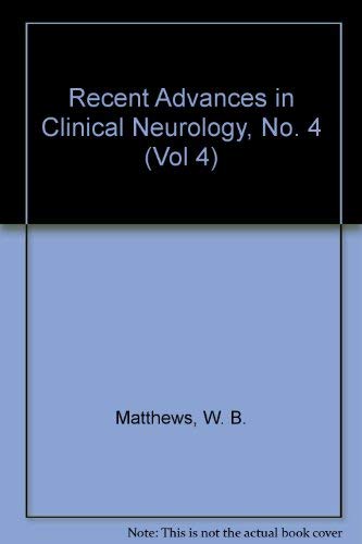 Recent Advances in Clinical Neurology, No. 4 (9780443030277) by Matthews, W. B.; Glaser