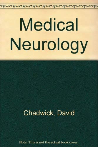 Medical Neurology (9780443030512) by Chadwick, David; Cartlidge, Niall; Bates, David