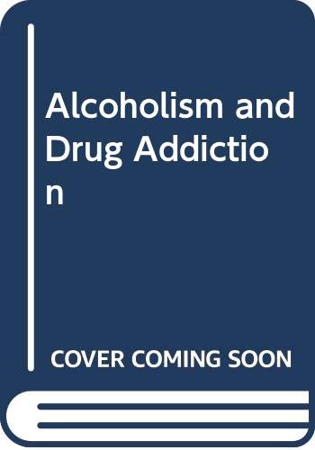 Beispielbild fr Alcoholism and Drug Addiction zum Verkauf von Anybook.com