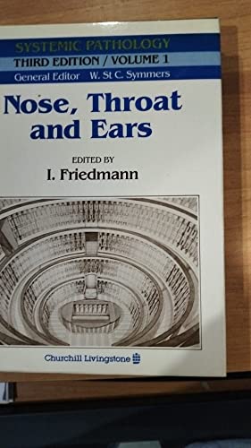 Beispielbild fr Nose Throat and Ears (Systemic Pathology, Vol. 1) (Volume 1) zum Verkauf von Anybook.com