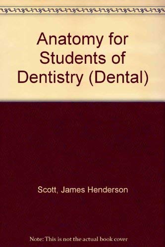 Stock image for Anatomy for Students of Dentistry (Dental) for sale by AwesomeBooks