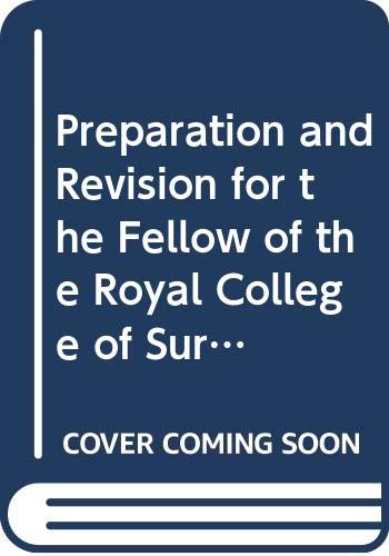 9780443031878: Preparation and Revision for the Fellow of the Royal College of Surgeons