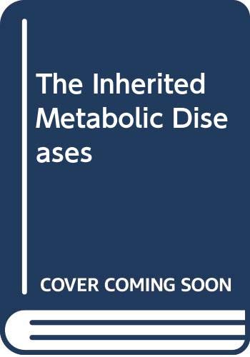 9780443031953: The Inherited Metabolic Diseases