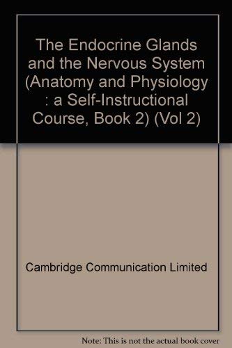 Stock image for The Endocrine Glands and the Nervous System (v.2) (Cambridge Communication Limited) for sale by Goldstone Books