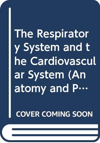 9780443032080: The Respiratory System and the Cardiovascular System (Anatomy and Physiology : A Self-Instructional Course, Book 4)