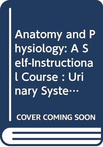 Beispielbild fr Anatomy and Physiology: A Self-Instructional Course : Urinary System and Digestive System zum Verkauf von Wonder Book