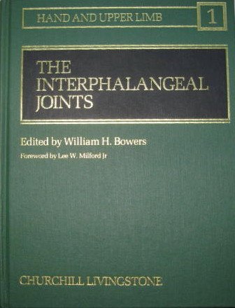 9780443032165: The Interphalangeal Joints (Hand and Upper Limb, Vol 1)