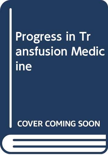 9780443032615: Progress in Transfusion Medicine: v.1: Vol 1