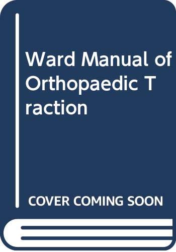 Stock image for Ward Manual of Orthopaedic Traction for sale by WorldofBooks