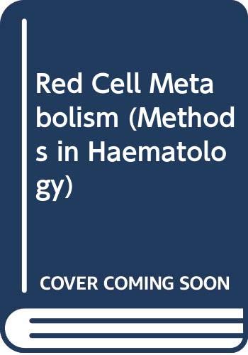 Beispielbild fr Red Cell Metabolism (Methods in Haematology) zum Verkauf von dsmbooks