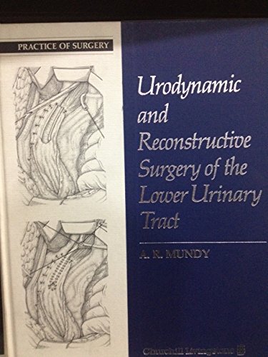 Beispielbild fr Urodynamic and Reconstructive Surgery : The Practice of Surgery zum Verkauf von Better World Books