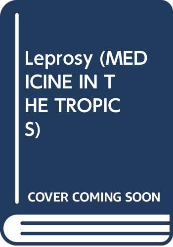 9780443033735: Leprosy (Medicine in the tropics)